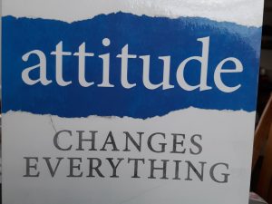 Attitude Changes Everything (Signed) (2017) ~ by Sam Glenn