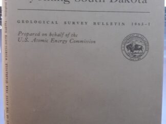 Geological Survey Bulletin 1063-I: Geology of the Fanny Peak Quadrangle Wyoming-South Dakota (1963) ~ by Donald A. Brobst, and Jack P. Epstein