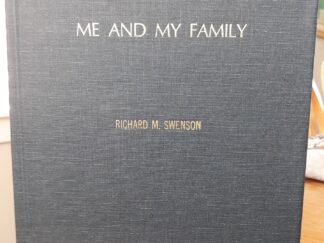 Me and My Family (Signed and Inscribed) (1993) ~ by Richard M. Swenson