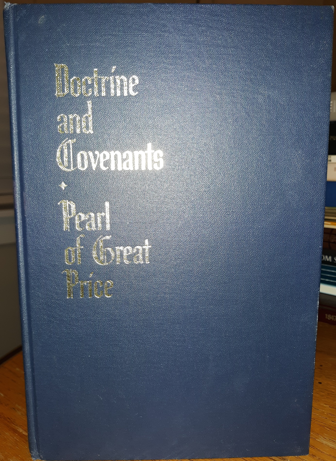 Doctrine and Covenants ♦ Pearl of Great Price (1973)
