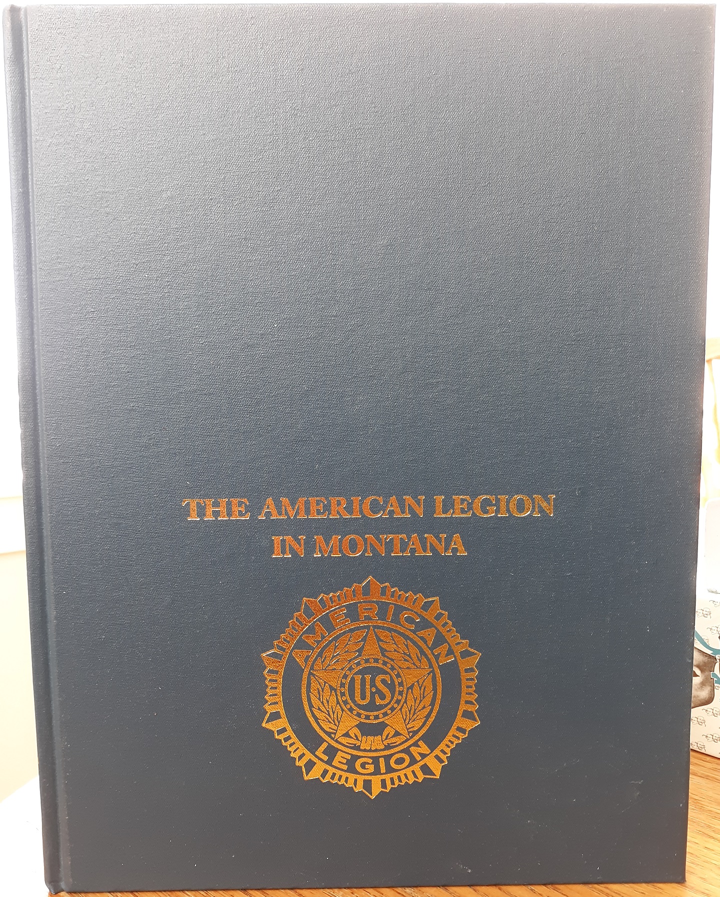 The American Legion in Montana Vol. 2 (2000) ~ by Joyce D. Babcock