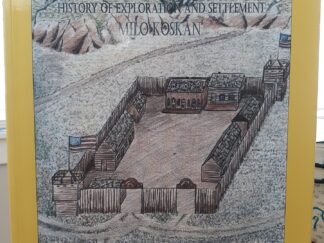 Trails and Forts: History of Exploration and Settlement (2005) ~ by Milo Koskan