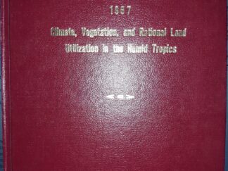 Ninth Pacific Science Congress, 1967: Climate, Vegetation, and Rational Land Utilization in the Humid Tropics (1967)