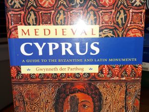 Medieval Cyprus: A Guide to the Byzantine and Latin monuments (2006) ~ by Gwynneth der Parthog
