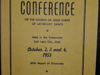 LDS General Conference: October 2, 3 and 4, 1953 (1953) — One Hundred Twenty-fourth Semi-Annual Conference of The Church of Jesus Christ of Latter-day Saints