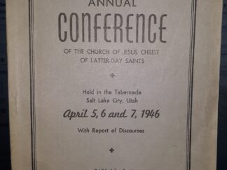 LDS General Conference Report: April 5, 6 and 7, 1946 (1946)