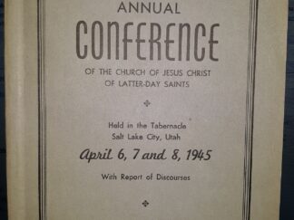 LDS General Conference Report: April 6, 7 and 8, 1945 (1945)
