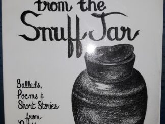 Snickers from the Snuff Jar: Ballads, Poems & Short Stories from Northern Minnesota (1993) ~ by Don Bolen