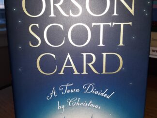 A Town Divided by Christmas (Signed and Inscribed) (2018) ~ by Orson Scott Card