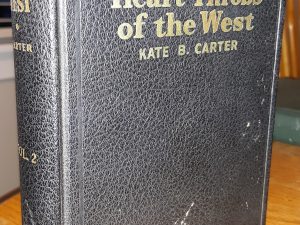 Heart Throbs of the West: Vol. 2 (1940) ~ by Kate B. Carter