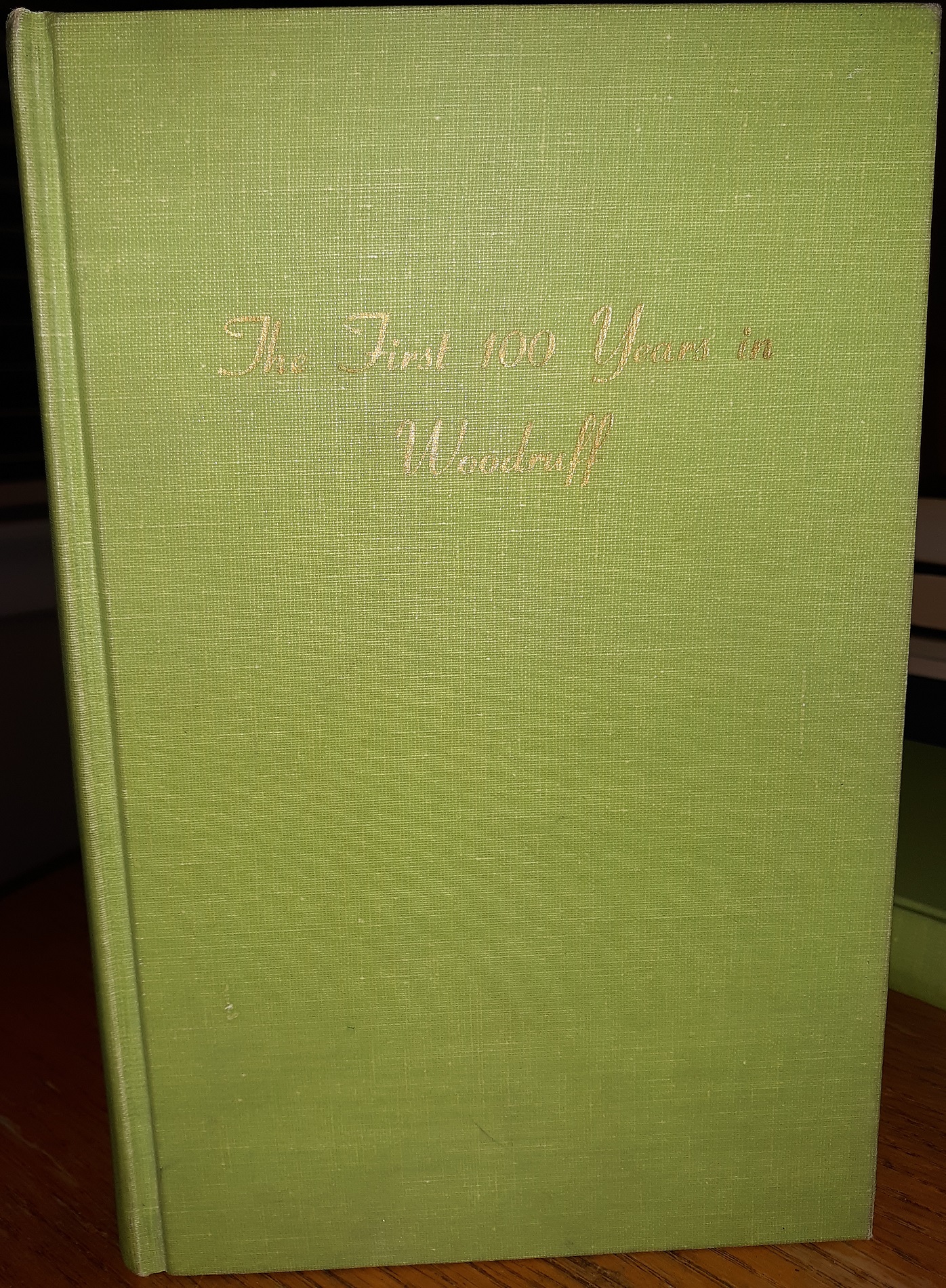 The First 100 Years in Woodruff (1972)