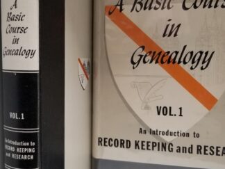 A Basic Course in Genealogy, Vol. 1 — An Introduction to Record Keeping & Research — Gardner, Harland, & Smith