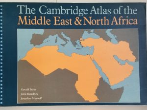 Cambridge Atlas of the Middle East & North Africa — Gerald Blake, John Dewdney, Jonathan Mitchell — Spiral Binding