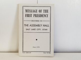 Message of the First Presidency Delivered in The Assembly Hall, Salt Lake City, Utah, 1942 --- June 1970 Reprint --- Tiny Pamphlet