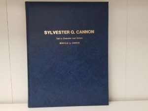 1998 — Sylvester Quayle Cannon: Tall in Character & Stature (Apostle) — Winfield Q. Cannon — Hardbound