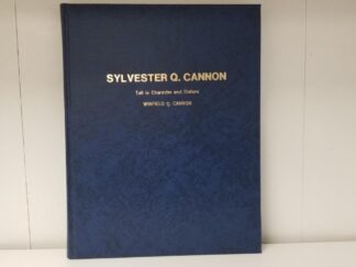 1998 --- Sylvester Quayle Cannon: Tall in Character & Stature (Apostle) --- Winfield Q. Cannon --- Hardbound