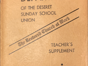 1950 ~ For the Senior Department of the Deseret Sunday School Union
