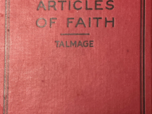 1948 ~ James E. Talmage ~ Articles of Faith