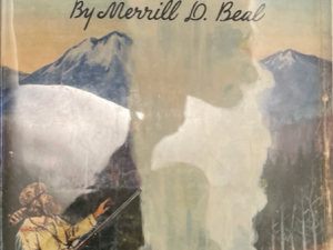 1960 ~ Merrill D. Beal ~ The Story of Man In Yellowstone