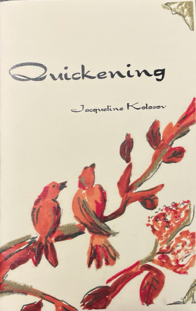 2008 ~ Jacqueline Kolosov ~ Quickening