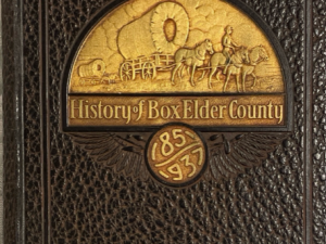 1937 ~ History of Box Elder County