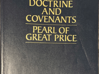 1982 ~ Doctrine and Covenants ~ Pearl of Great Price (Large Print)