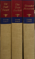 1963 ~ Zane Grey ~ Thunder Mountain / 1953 ~ The Deer Stalker / 1959 ~ The Dude Ranger