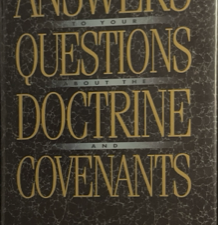 1996 ~ Richard O. Cowan ~ Answers to your Questions about the Doctrine and Covenants