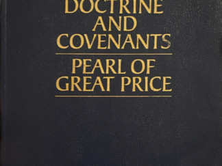 1982 ~ Doctrine and Covenants ~ Pearl of Great Price