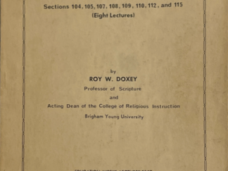 1967 ~ Roy W. Doxey ~ Doctrine and Covenants