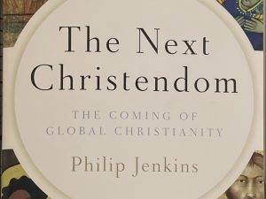 2011 ~ Philip Jenkins ~ The Next Christendom ~ The Coming of Global Christianity ~ Third Edition