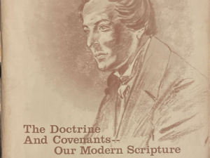 1966 ~ Richard O. Cowan ~ The Doctrine and Covenants–Our Modern Scripture