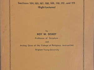 1967 ~ Roy W. Doxey ~ Doctrine and Covenants