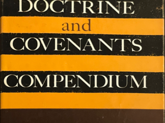 1976 ~ Sidney B. Sperry ~ Doctrine and Covenants Compendum