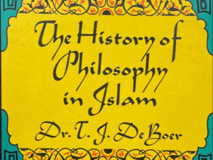 1967 ~ Dr. T. J. De Boer ~ The History of Philosophy in Islam