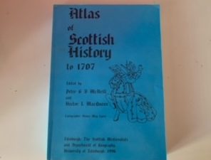 1996- Atlas of Scottish History to 1707- Peter G.B. McNeill