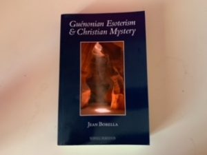 1997- Guenonian Esoterism & Christian Mystery- Jean Borella