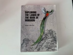 1989 — Exploring The Lands of The Books of Mormon — Joseph L. Allen — Large Size Softbound