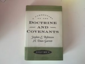 2004- A Commentary on the Doctrine and Covenants Volume 2- Stephen E. Robinson and H. Dean Garrett