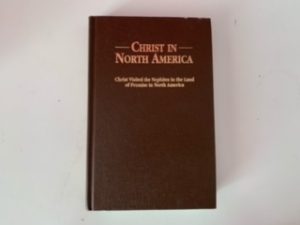 1993- Christ in North America- Delbert W. Curtis- Signed!