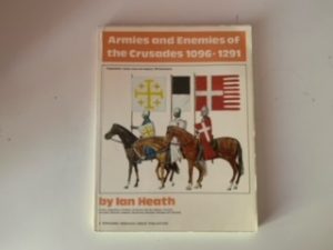 1978- Armies and Enemies of the Crusades 1095-1291- Ian Heath