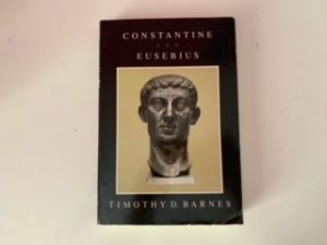 1981- Constantine and Eusebius- Timothy D. Barnes