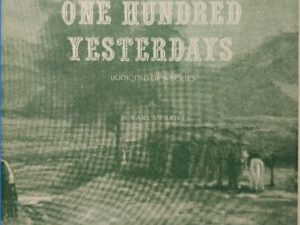 1972 ~ W. Earl Merrill ~ One Hundred Yesterdays ~ Book Two of a Series
