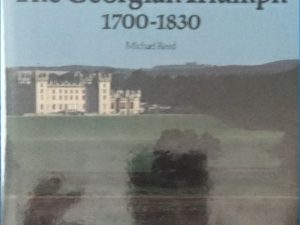 1983 ~ Michael Reed ~ The Georgian Triumph ~ 1700-1830 / 1986 ~ Trevor Rowley ~ The High Middle Ages ~ 1200-1550 (2 Books)
