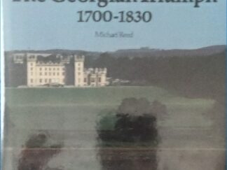 1983 ~ Michael Reed ~ The Georgian Triumph ~ 1700-1830 / 1986 ~ Trevor Rowley ~ The High Middle Ages ~ 1200-1550 (2 Books)