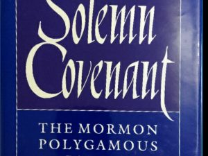 1992 ~ B. Carmon Hardy ~ Solemn Covenant ~ The Mormon Polygamous Passage
