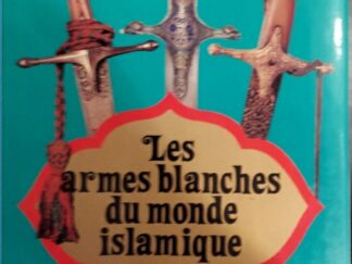 1985 ~ Alain Jacob ~ Les armes blanches du monde islamique (French Text)