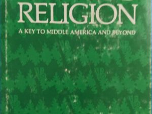 1976 ~ Karl W. Luckert ~ Olmec Religion ~ A Key to Middle America and Beyond
