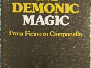 1975 ~ D. P. Walker ~ Spiritual and Demonic Magic ~ From Ficino to Campanella