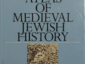 1992 ~ Haim Beinhart ~ Atlas of Medieval Jewish History
